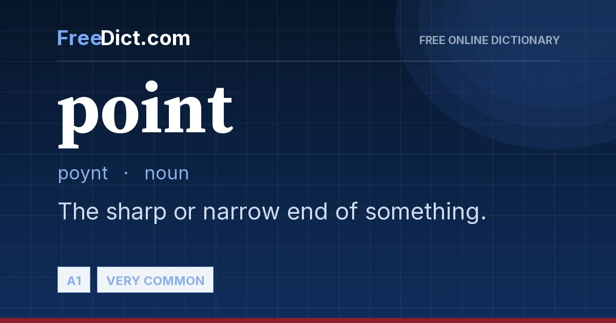 Point — Definition & Meaning | FreeDict